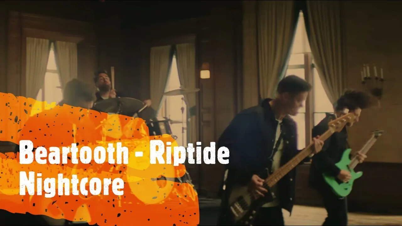 Nightcore Beartooth Riptide