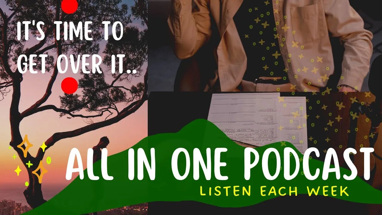 IT'S TIME TO JUST GET OVER IT! Powerful Conversation - Mindset For Resilience | All In One Podcast