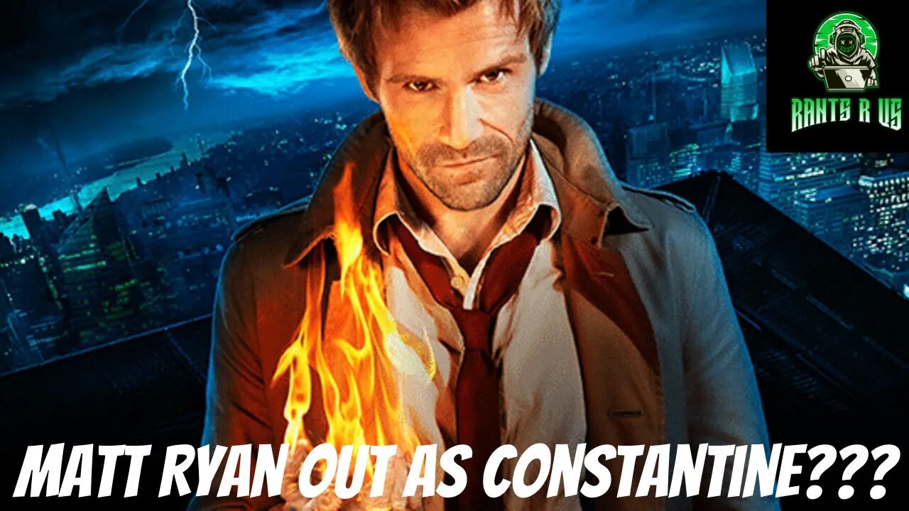 Matt Ryan Out As Constantine???