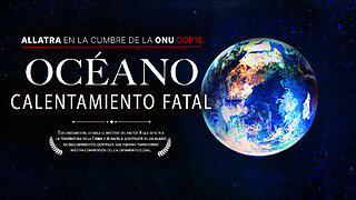 ALLATRA en la Cumbre COP16 de la ONU: Crisis Climática y Contaminación de los Océanos