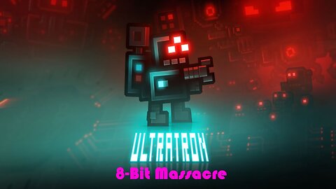 Ultratron - PS4 (Stages 1-20)