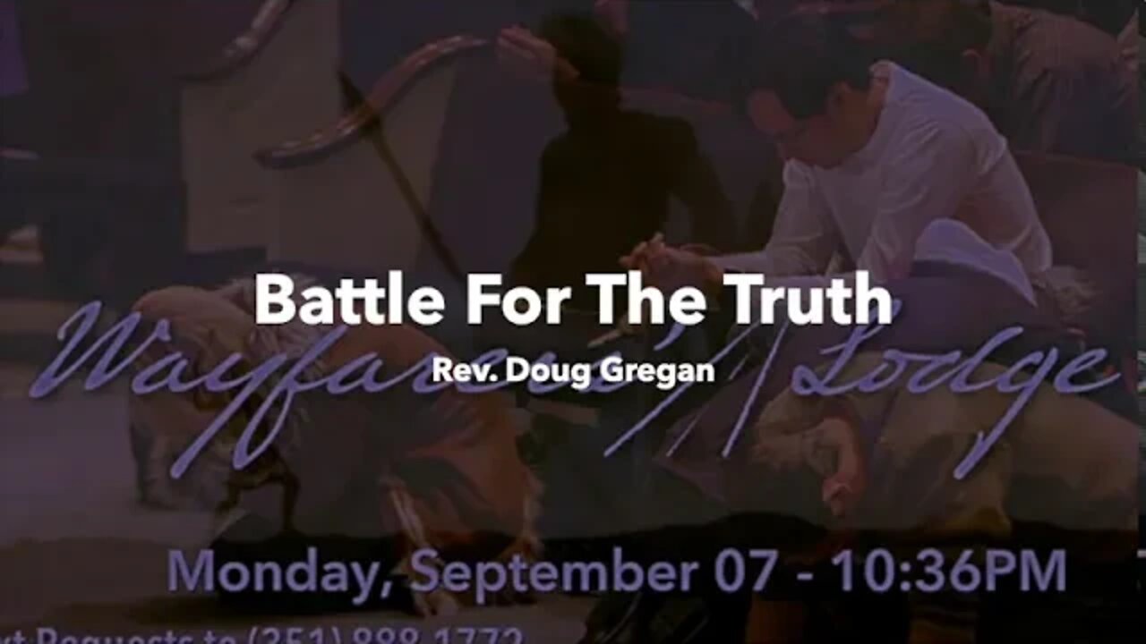 The Battle For The Truth