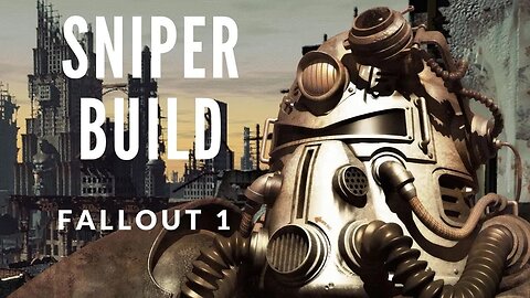 Fallout 1 How To Get One of the Best Starter Build in Fallout 1 - Sniper - Option 2 - Sneaky Sniper