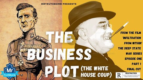 The Business Plot (The Whitehouse Coup) and The Deep State