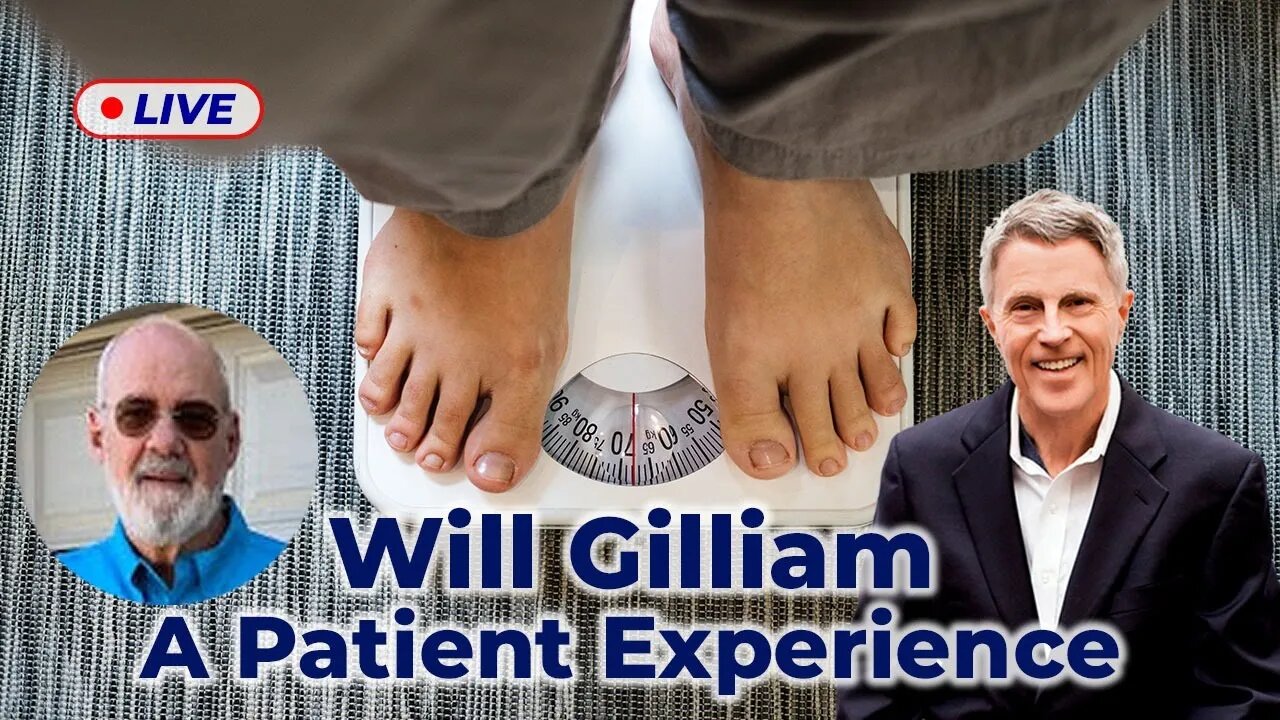 Patient's Experience with guest: Mr. Will Gilliam (LIVE)