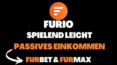 SPIELEND LEICHT PASSIVES EINKOMMEN - FURIO | 2022 (Deutsch)