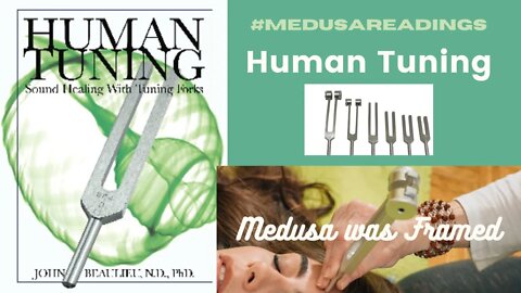 #MedusaReadings Human Tuning 15