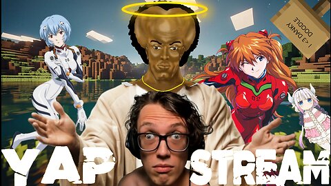 Yap Stream 20 | We are so back