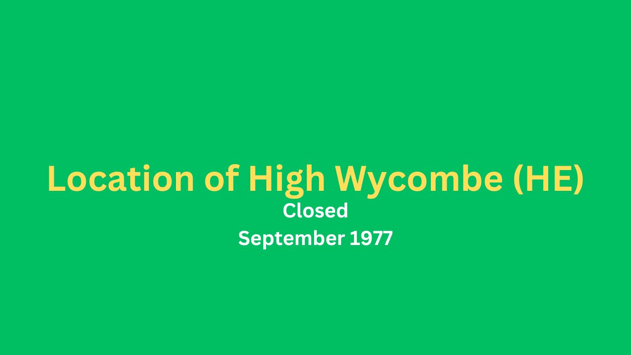 Location of High Wycombe (HE) bus garage closed October 1977.