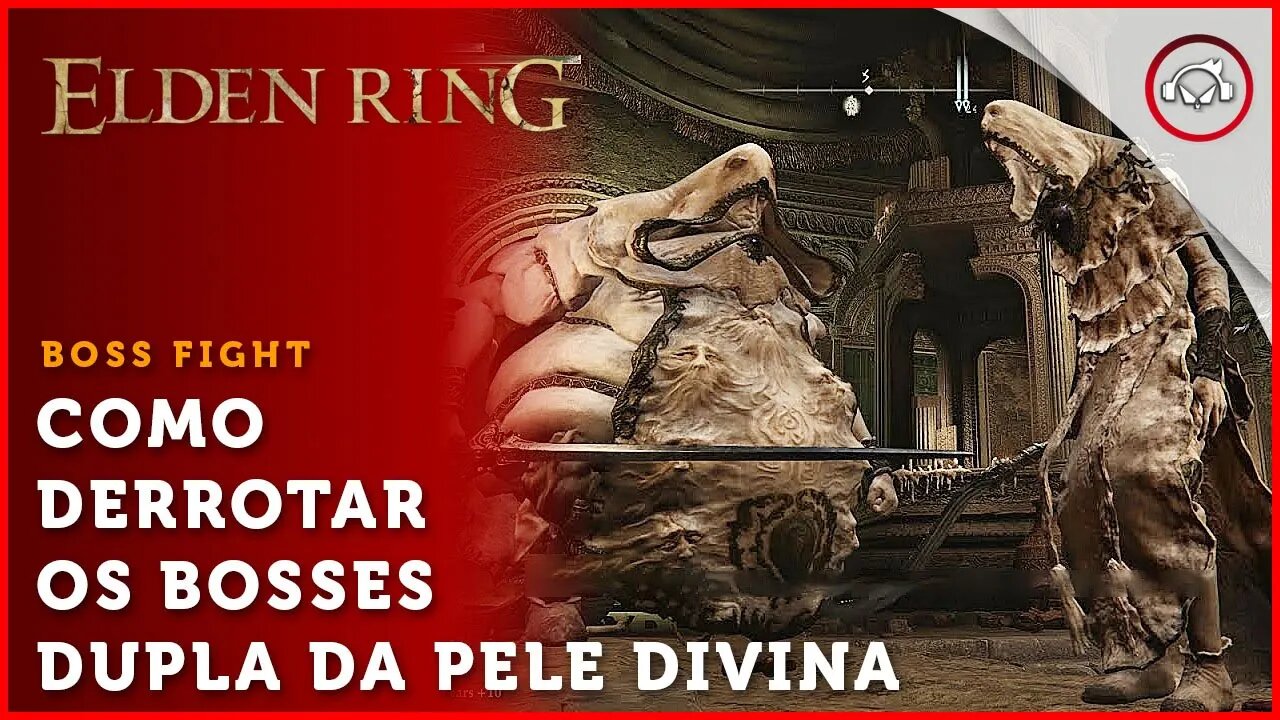 Elden Ring, Boss Fight, Como derrotar o Boss Dupla da Pele Divina | super dica PT-BR