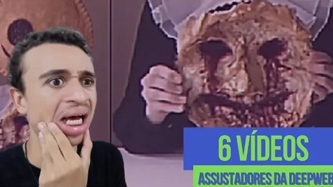 Reagindo 6 VÍDEOS ASSUSTADORES DA DEEPWEB