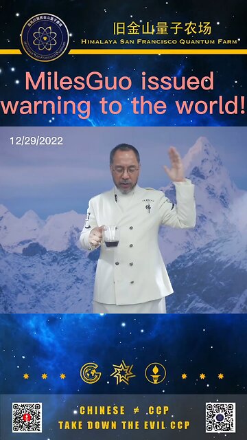 MilesGuo issued warning to the world! 郭文贵先生给世界的警言⚠️