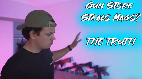 Did this Gun Store STEAL MAGAZINES? - The Truth