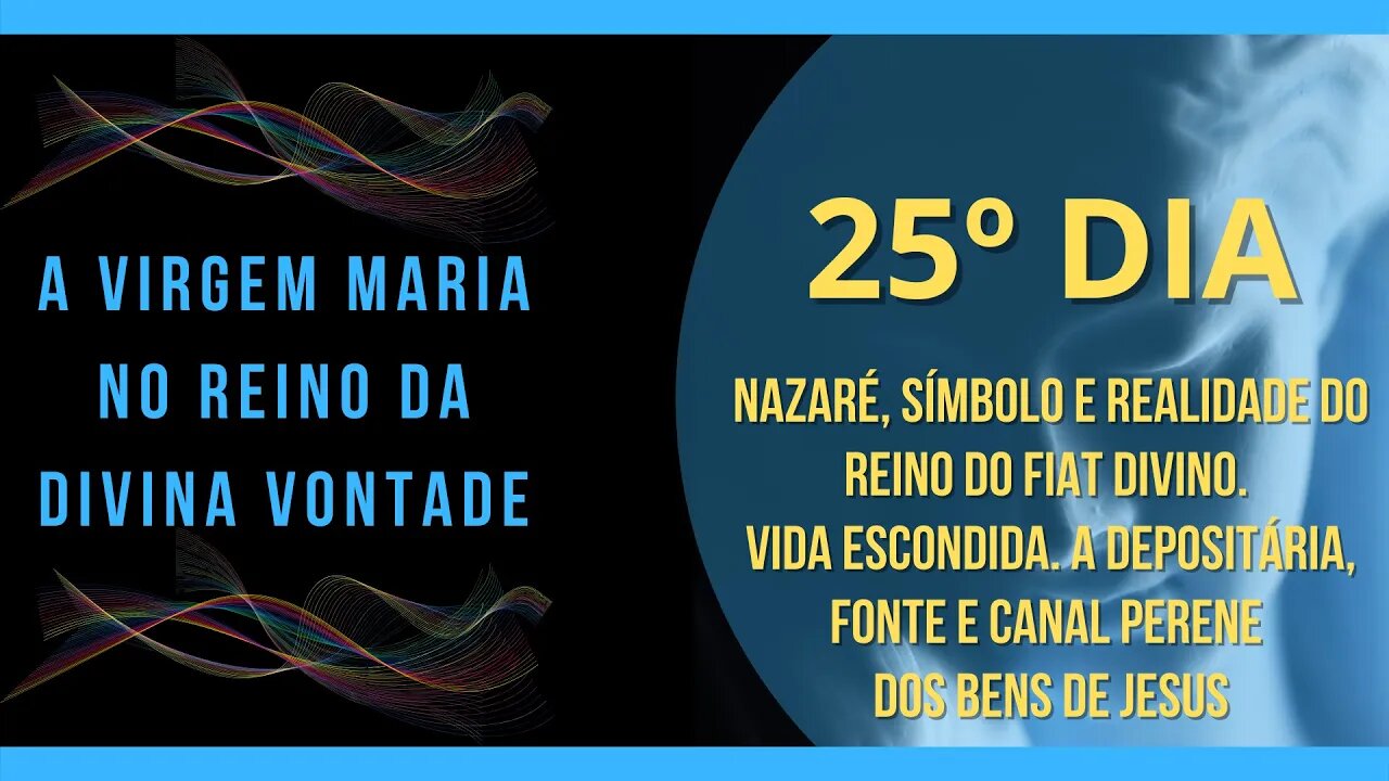 25º Dia | Livro "A Virgem Maria no Reino da Divina Vontade" #litcatolica