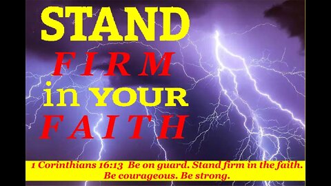 STAND FIRM - Keep the FAITH