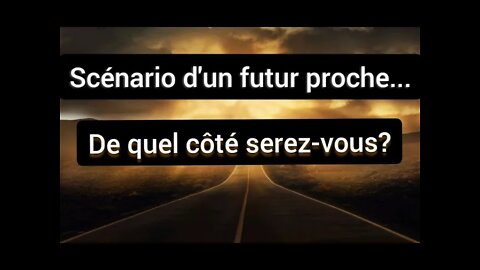 Scénario d un futur proche - de quel côté serez vous ?