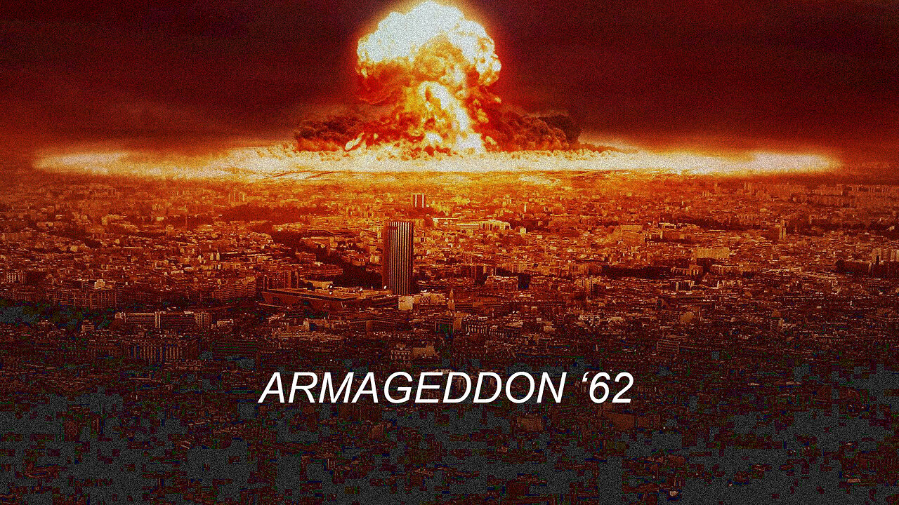 Cuban Missile Crisis Documentary ARMAGEDDON '62 (2023)