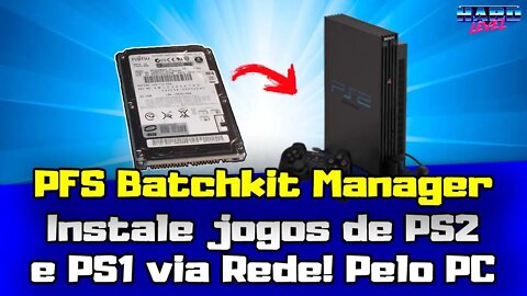 PFS Batchkit Manager - NDB Server! Instale jogos de PS2 e PS1 via rede!