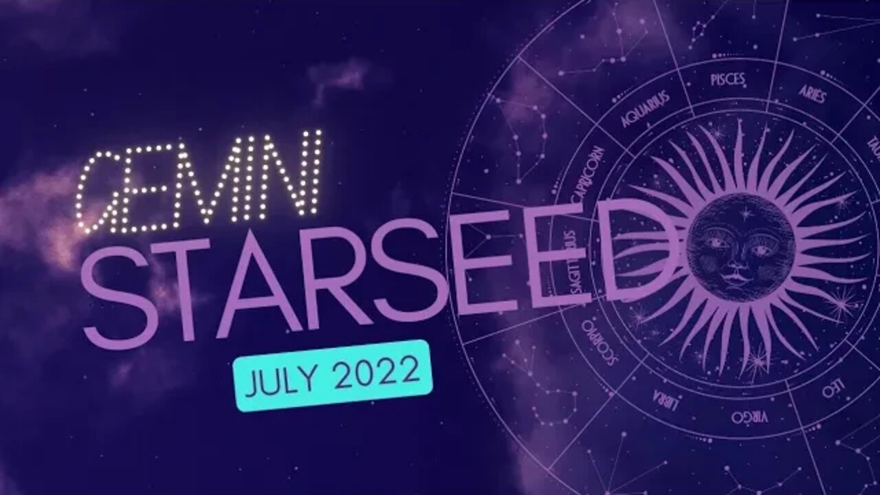 Gemini Starseed Oracle Reading July 2022