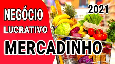 COMO MONTAR E ABRIR UM MERCADINHO DE BAIRRO | NEGÓCIO LUCRATIVO