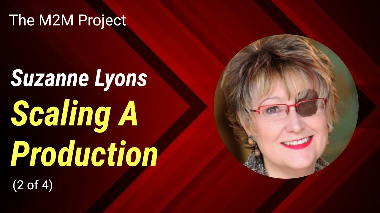 Getting Scripts Into Production: Scaling A Production, with Suzanne Lyons (Pt 2 of 4)