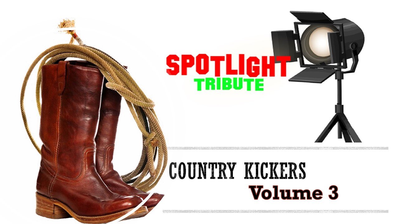 Spotlight Tribute- COUNTRY KICKERS Vol. 3