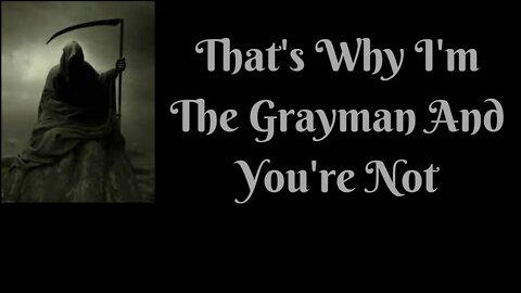 I am the Grayman and there is none like me, I have proven it yet again for all coward "Christians"