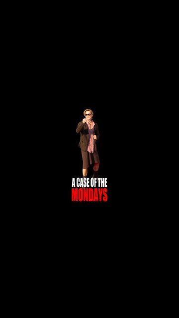 A CASE OF THE MONDAYS #game