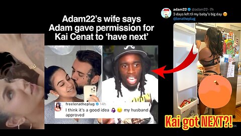 Adam Approves Kai to MEAT His Wife