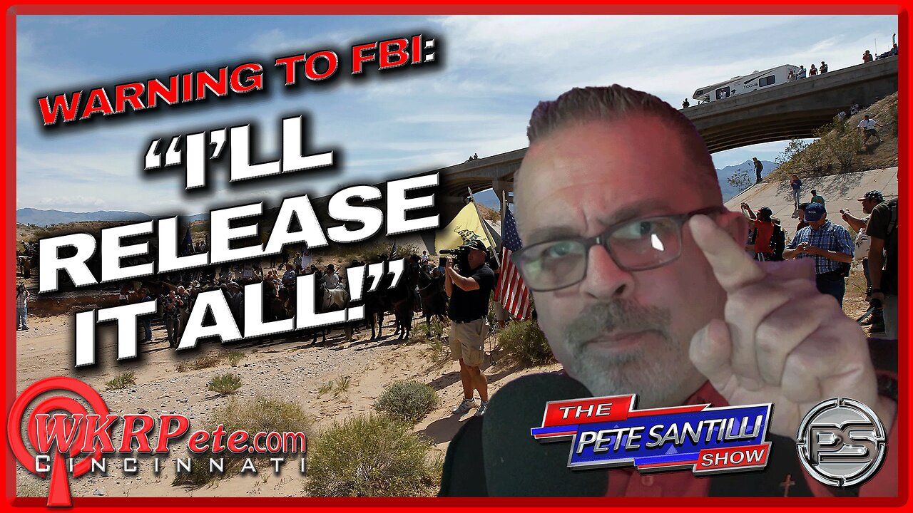 Santilli Warning To FBI: Will Release Bundy Records If They Interfere With Pro-Trump Protesters
