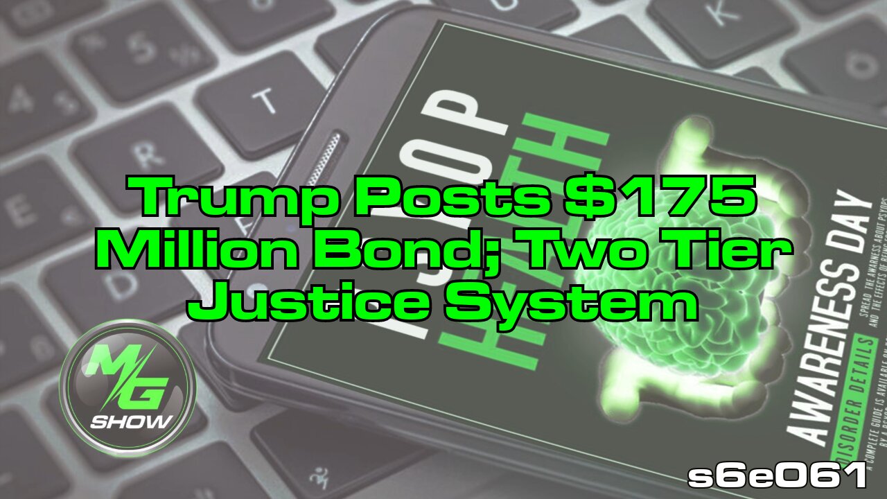 Trump Posts $175 Million Bond; Two Tier Justice System