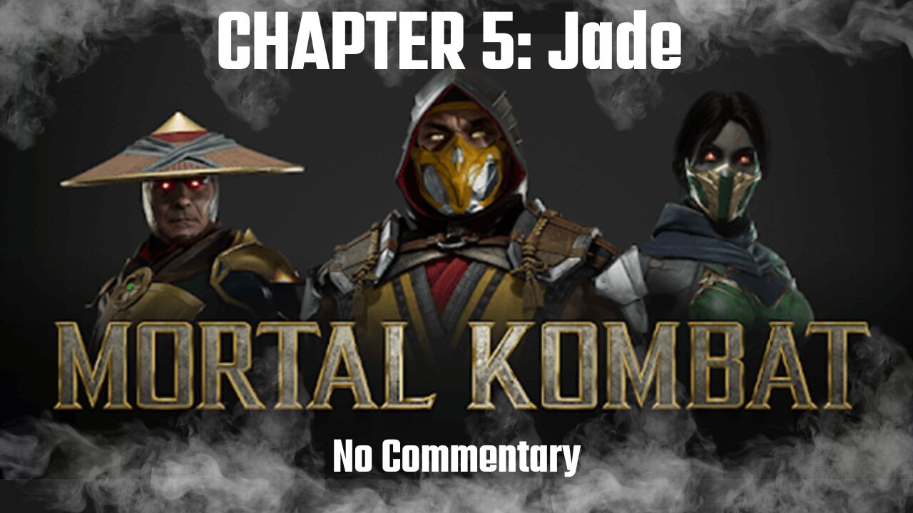 MORTAL KOMBAT 11 Story Gameplay Walkthrough CHAPTER 5: Truth's Revealed (Jade) [4K 60FPS] - No Commentary