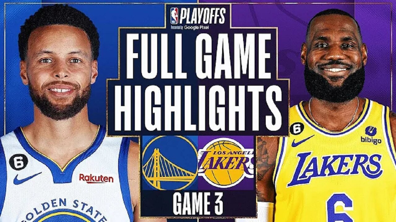 Los Angeles Lakers vs. Golden State Warriors Full Game 3 Highlights | May 6 | 2022-2023 NBA Playoffs