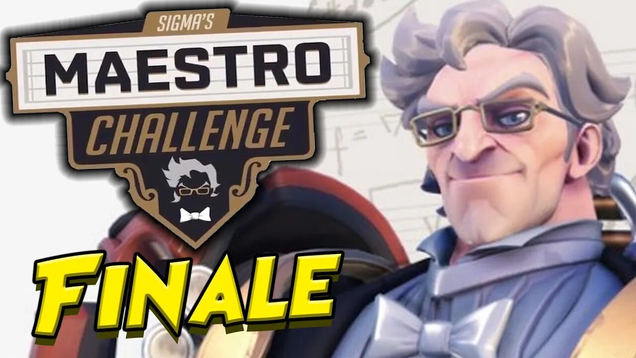 Sigma's Maestro Challenge (Overwatch - Part 3/3)