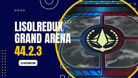 Grand Arena 44.2.3 - TheLisolRedux Chromium 3 - SWGoH