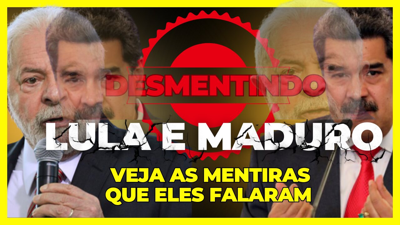 DESMENTINDO | LULA É MADURO E MADURO É LULA desmentimos todas as mentiras ditas por Lula e Maduro.