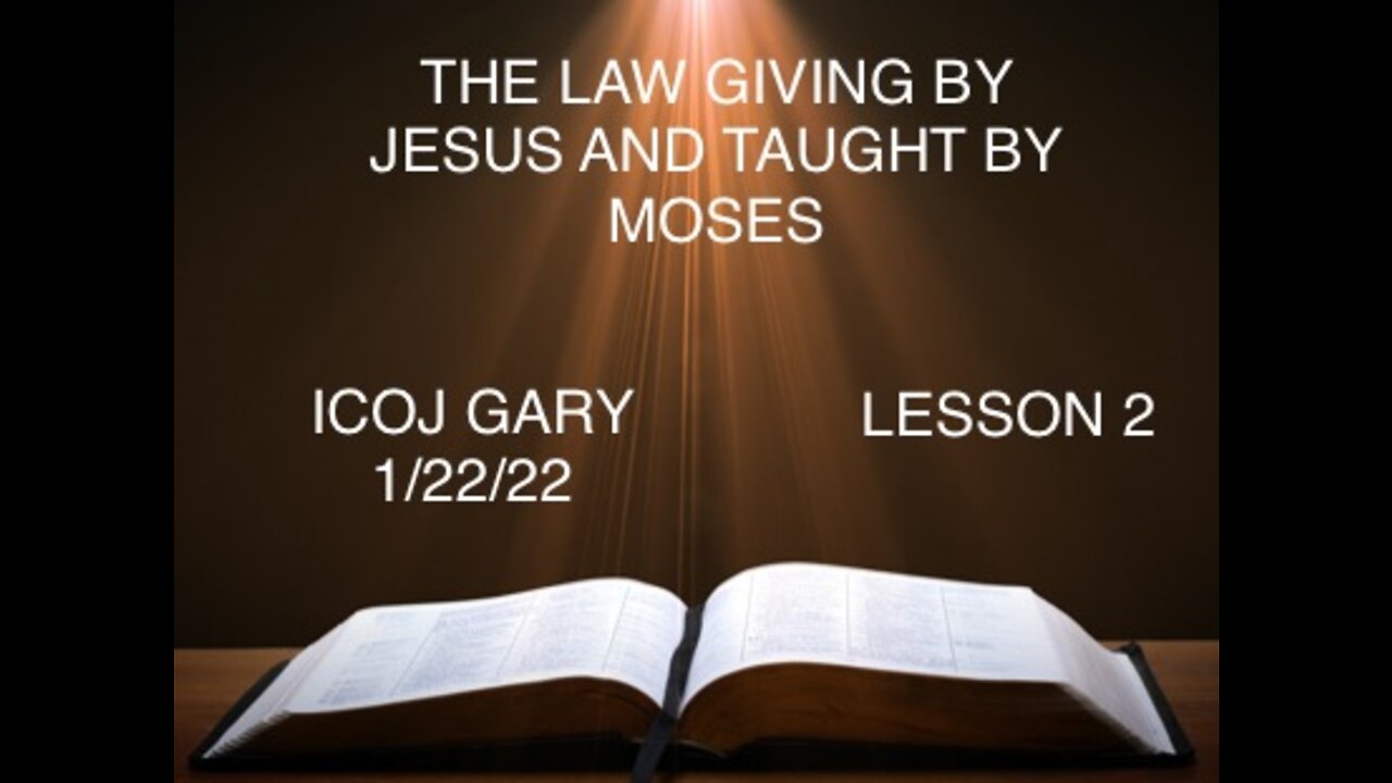 THE LAW GIVEN BY JESUS AND TAUGHT BY MOSES