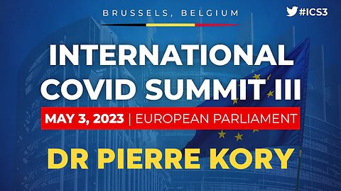 EU Covid Summit 3 | May 3 2023 | Dr Pierre Kory