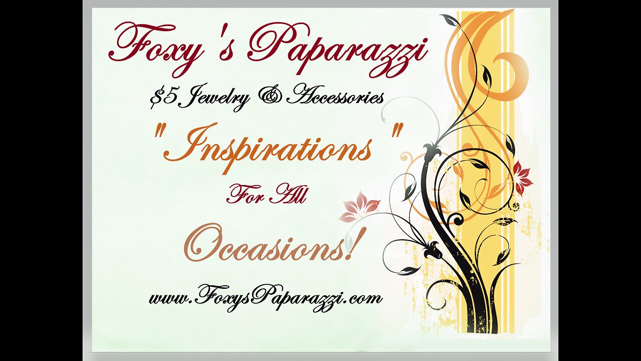 🌿💎🌿 Foxy's Paparazzi 🎼 "Inspirations" For All Occasions! 🎼