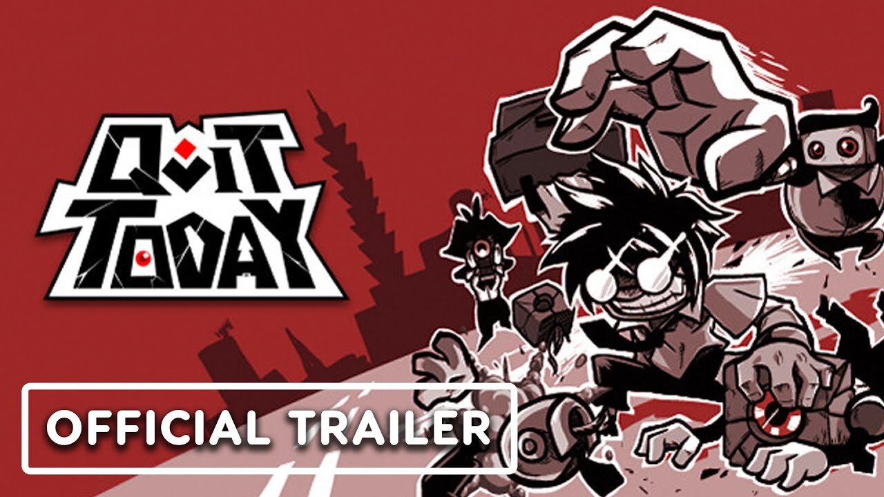 Quit Today - Official Release Date Announcement Trailer