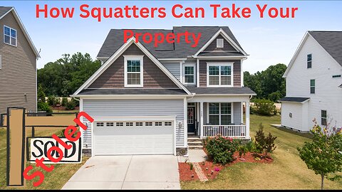 The Shocking Truth: How Squatters Can Take Your Property in These 20 States.