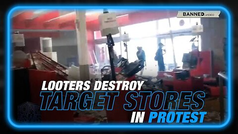 VIDEO: See the Violent Outrage as Looters Destroy Target Stores in Protest
