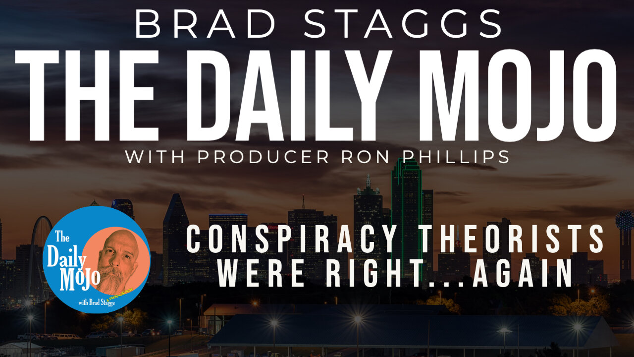 LIVE: Conspiracy Theorists Were Right...Again - The Daily Mojo