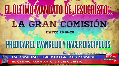 EL ÚLTIMO MANDATO DE JESUCRISTO - EVANG. EDGAR CRUZ