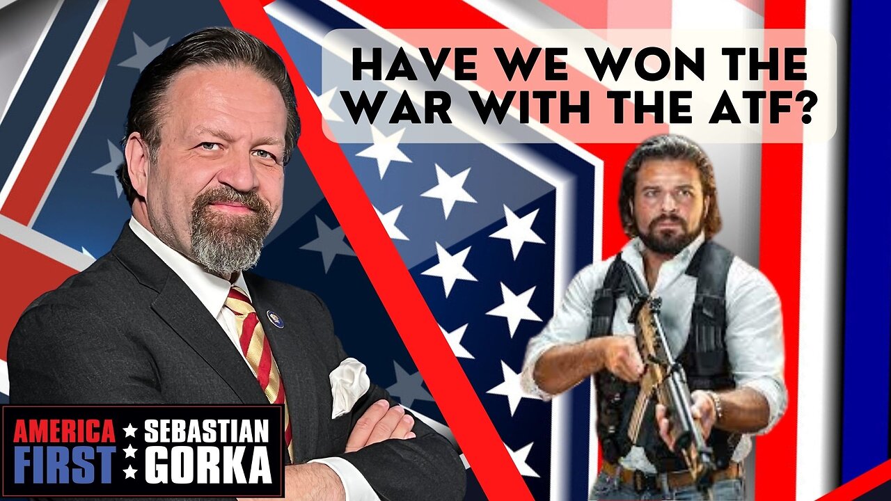 Have we won the war with the ATF? Brandon Herrera with Sebastian Gorka on AMERICA First