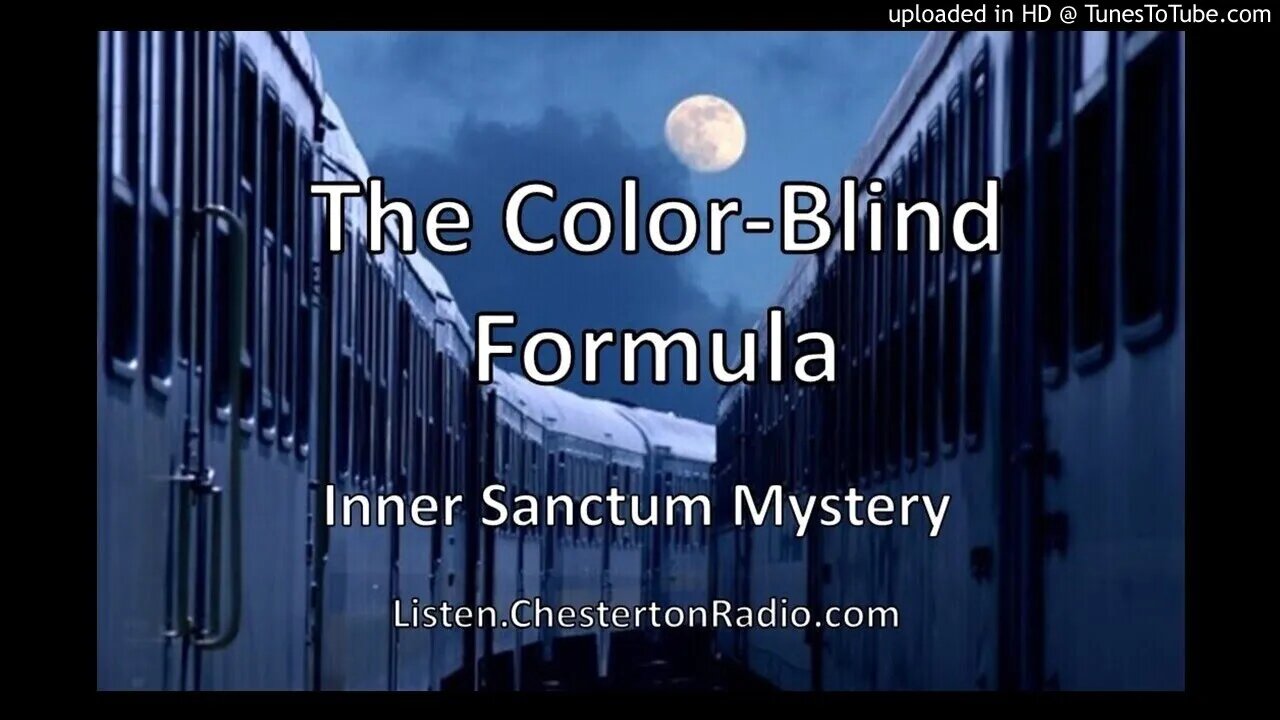 The Color-Blind Formula - Inner Sanctum Mystery