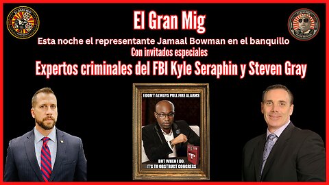 REP. JAMAAL BOWMAN EN EL ASIENTO CALIENTE CON INVITADOS ESPECIALES 2 EX AGENTES DEL FBI |EP148