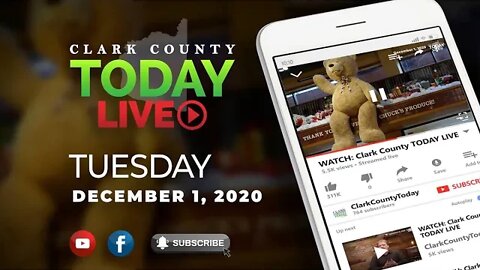 WATCH: Clark County TODAY LIVE • Tuesday, December 1, 2020