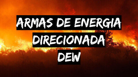 Armas de Energia Direcionada - DEW