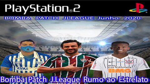 INCRÍVEL !!! NOVO BOMBA PATCH BY RICARDO J.LEAGUE 2020 RUMO AO ESTRELATO.